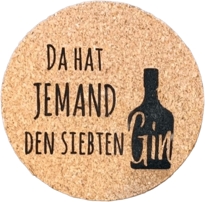 Aus Glas, mit schwarzer Gravur, humorvolles Spruchdesign auf Korkuntersetzer, perfekt als Geschenk oder Dekoration, erhältlich bei Laserart Kevin Langer in Lübbecke.